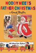 Noddy Meets Father Christmas - Blyton, Enid