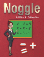 Noggle - Addition & Subtraction: Math Boggle, A Fun Math Warm-Up Activity, Answer Keys Included