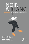 Noir et blanc: C3 ?ditions ? l'encre de Fred Brutus