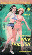 Noirotica: Pulp Friction