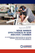 Noise Barrier Effectiveness in Semi Anechoic Chamber