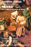 Noise: The Political Economy of Music Volume 16