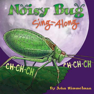 Noisy Bug Sing-Along - Himmelman, John