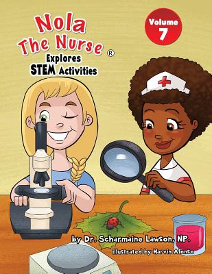 Nola The Nurse Explores STEM Activities - Lawson