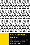 Noli Me Ta ngere: A Shortened Version in Modern English with an Introduction and Notes