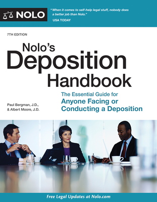 Nolo's Deposition Handbook: The Essential Guide for Anyone Facing or Conducting a Deposition - Bergman, Paul, and Moore, Albert