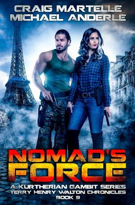 Nomad's Force: A Kurtherian Gambit Series - Anderle, Michael, and Martelle, Craig