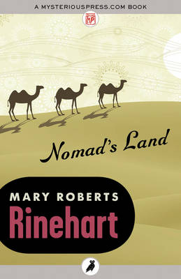 Nomad's land - Rinehart, Mary Roberts