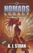 Nomads Legacy: Le monde en feu