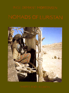 Nomads of Luristan, and Their Material Culture: Carlsberg Nomad Series