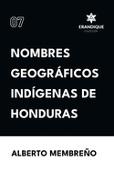 Nombres Geogrficos Indgenas de Honduras