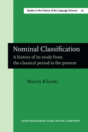 Nominal Classification: A History of Its Study from the Classical Period to the Present