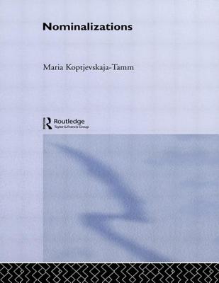 Nominalizations - Koptjevskaja-Tamm, Maria, Ms.