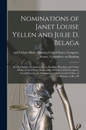 Nominations of Janet Louise Yellen and Julie D. Belaga: Hearing Before the Committee on Banking, Housing, and Urban Affairs, United States Senate, One Hundred Third Congress, Second Session, on Nominations of Janet Louise Yellen, of California, to be a M