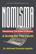 NOMISMA - Mastering The Rules of Money