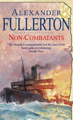 Non-Combatants - Fullerton, Alexander