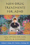Non-Drug Treatments for ADHD: New Options for Kids, Adults & Clinicians