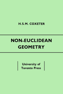 Non-Euclidean Geometry: Fifth Edition - Coxeter, H S M