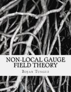 Non-local Gauge Field Theory