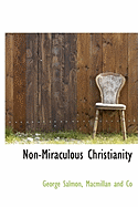 Non-Miraculous Christianity