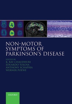 Non-Motor Symptoms of Parkinson's Disease - Chaudhuri, K Ray (Editor), and Tolosa, Eduardo (Editor), and Schapira, Anthony (Editor)