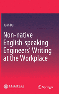 Non-Native English-Speaking Engineers' Writing at the Workplace