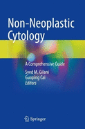 Non-Neoplastic Cytology: A Comprehensive Guide