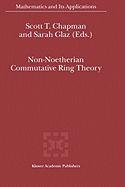 Non-Noetherian Commutative Ring Theory