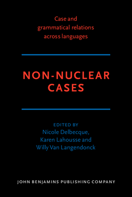 Non-Nuclear Cases - Delbecque, Nicole (Editor), and Lahousse, Karen (Editor), and Van Langendonck, Willy, Professor (Editor)