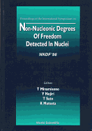 Non-Nucleonic Degrees of Freedom Detected in the Nucleus (Nndf 96)