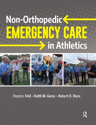 Non-orthopedic Emergency Care in Athletics - Feld, Francis, and Gorse, Keith, and Blanc, Robert