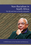 Non-Racialism in South Africa: The Life and Times of Neville Alexander