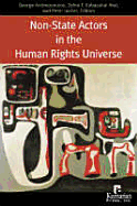 Non-State Actors in the Human Rights Universe - Andreopoulos, George J (Editor), and Arat, Zehra F (Editor), and Juviler, Peter H (Editor)