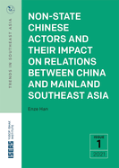 Non-State Chinese Actors and Their Impact on Relations Between China and Mainland Southeast Asia