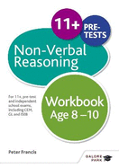 Non-Verbal Reasoning Workbook Age 8-10: For 11+, pre-test and independent school exams including CEM, GL and ISEB