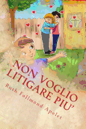 Non voglio litigare piu': come si smette a litigare