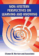 Non-Western Perspectives on Learning and Knowing - Merriam, Sharan B