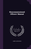 Noncommissioned Officers' Manual