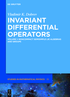 Noncompact Semisimple Lie Algebras and Groups - Dobrev, Vladimir K