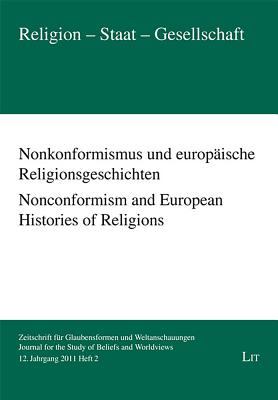 Nonconformism and European Histories of Religions - Besier, Gerhard (Editor), and Seiwert, Hubert (Editor)