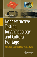 Nondestructive Testing for Archaeology and Cultural Heritage: A Practical Guide and New Perspectives