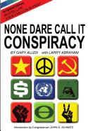 None Dare Call It Conspiracy