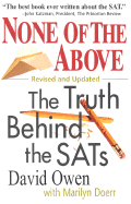 None of the Above: The Truth Behind the Sats