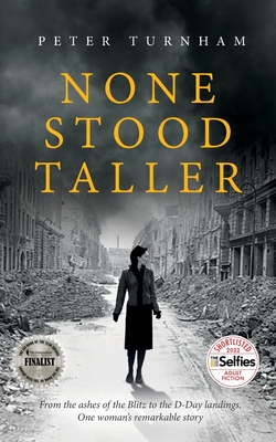None Stood Taller - Turnham, Peter J