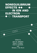 Nonequilibrium Effects in Ion and Electron Transport: (The Language of Science)