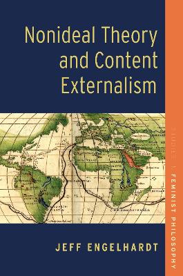 Nonideal Theory and Content Externalism - Engelhardt, Jeff