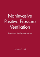 Noninvasive Positive Pressure Ventilation: Principles And Applications