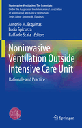 Noninvasive Ventilation Outside Intensive Care Unit: Rationale and Practice