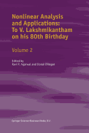 Nonlinear Analysis and Applications: To V. Lakshmikantham on His 80th Birthday: Volume 2