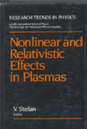 Nonlinear and Relativistic Effects in Plasmas